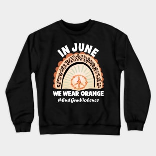 In June WE Wear Orange, Gyn Violence Awareness Crewneck Sweatshirt